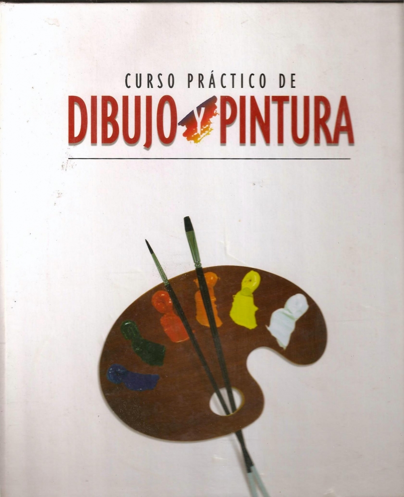 CURSO PRACTICO DE DIBUJO Y PINTURA